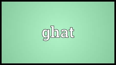 ghat meaning in malayalam
